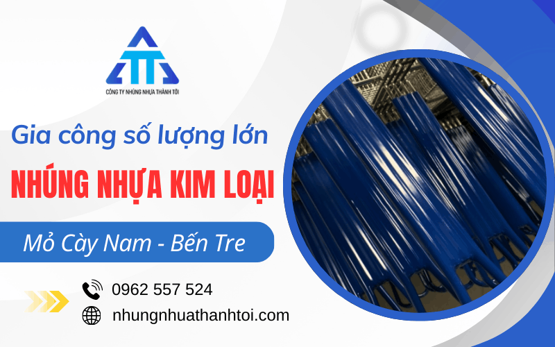 Nhúng nhựa Mỏ Cày Nam